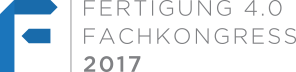 FERTIGUNG 4.0 FACHKONGRESS 2017